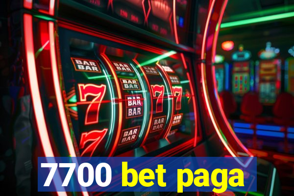7700 bet paga